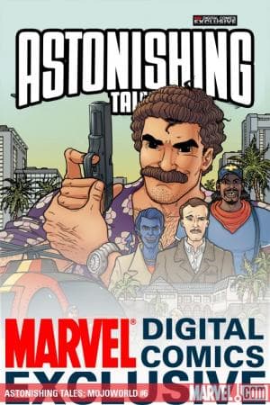 Astonishing Tales: Mojoworld Digital Comic (2008) #6