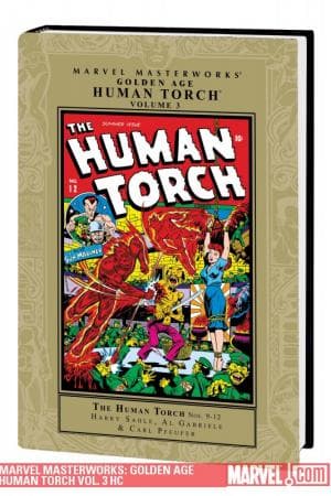 Marvel Masterworks: Golden Age Human Torch Vol. 3 (2010 - Present)