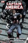 Captain America: The Death of Captain America Vol. 1 - The Death of the Dream (Reprint) (Trade Paperback) cover