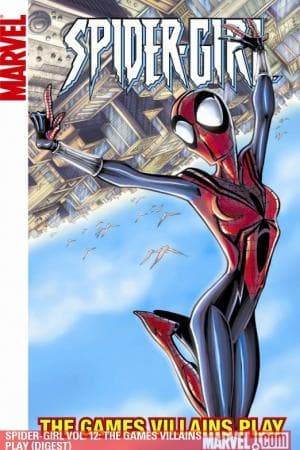 Spider-Girl Vol. 12: The Games Villains Play (Digest) (2010)