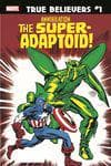 True Believers: Annihilation - Super-Adaptoid (2019) #1 cover