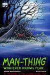 MAN-THING: WHATEVER KNOWS FEAR (Trade Paperback) cover