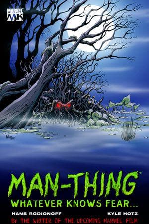 MAN-THING: WHATEVER KNOWS FEAR (Trade Paperback)