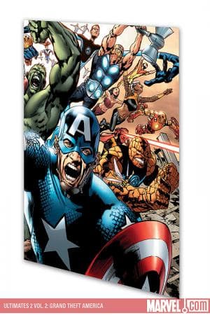 ULTIMATES 2 VOL. 2: GRAND THEFT AMERICA TPB (Trade Paperback)