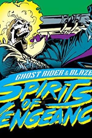 Ghost Rider/Blaze: Spirits Of Vengeance (1992 - 1994)