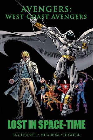 AVENGERS: WEST COAST AVENGERS - LOST IN SPACE-TIME PREMIERE HC (Trade Paperback)