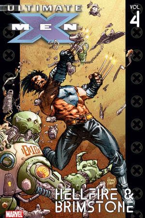 ULTIMATE X-MEN VOL. 4: HELLFIRE & BRIMSTONE TPB (Trade Paperback)