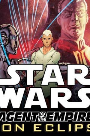 Star Wars: Agent of the Empire - Iron Eclipse (2011 - 2012)