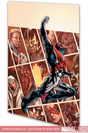 CAPTAIN BRITAIN AND MI13 VOL. 1: SECRET INVASION TPB [DM ONLY] (2009 - Present)