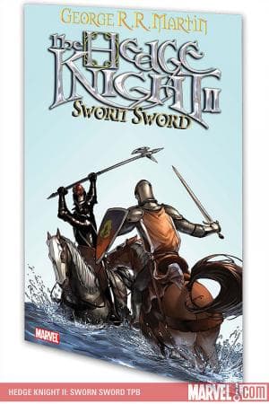 Hedge Knight II: Sworn Sword (2008 - Present)