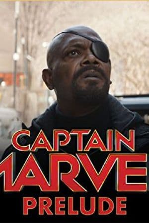 Marvel's Captain Marvel Prelude (2018)