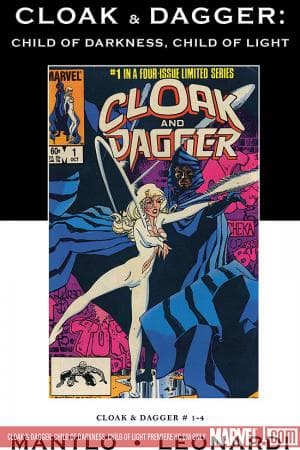 Cloak & Dagger: Child of Darkness, Child of Light (2009 - Present)