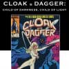 Cloak & Dagger: Child of Darkness, Child of Light (2009 - Present)