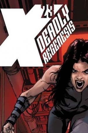 X-23: Deadly Regenesis (2023)
