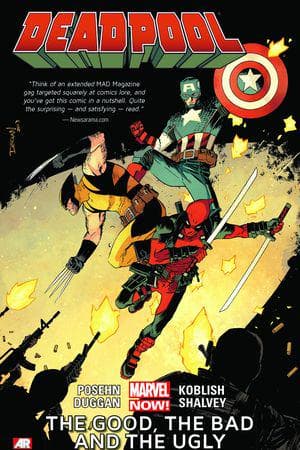DEADPOOL VOL. 3: THE GOOD, THE BAD AND THE UGLY (Trade Paperback)