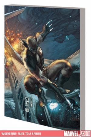 Wolverine: Flies to a Spider (2009 - Present)