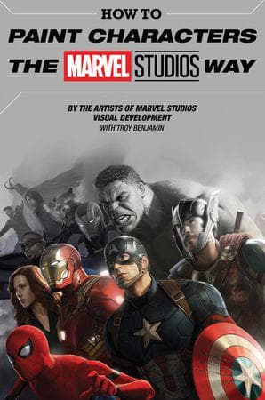 How To Paint Characters The Marvel Studios Way (Hardcover)