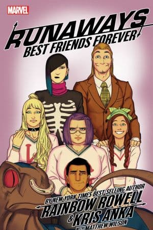 Runaways by Rainbow Rowell & Kris Anka Vol. 2: Best Friends Forever (Trade Paperback)