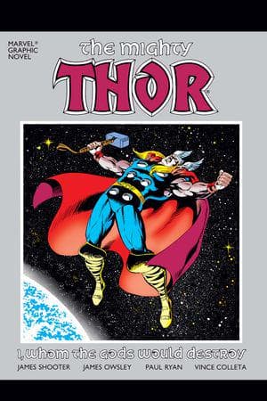 Mighty Thor I, Whom the Gods Would Destroy (Trade Paperback)