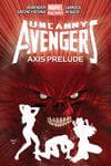 Uncanny Avengers Vol. 5: Axis Prelude (Trade Paperback) cover