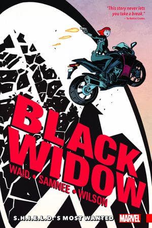 Black Widow Vol. 1: S.H.I.E.L.D.'S Most Wanted (Trade Paperback)