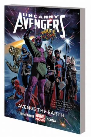 Uncanny Avengers: Avenge the Earth (Trade Paperback)