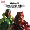 Vision & The Scarlet Witch: The Saga Of Wanda And Vision (Trade Paperback)