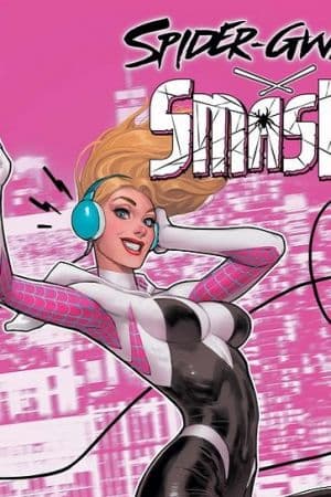 Spider-Gwen: Smash (2023 - 2024)