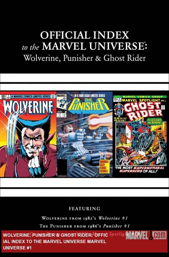 Wolverine, Punisher & Ghost Rider: Official Index to the Marvel Universe (2011) #1