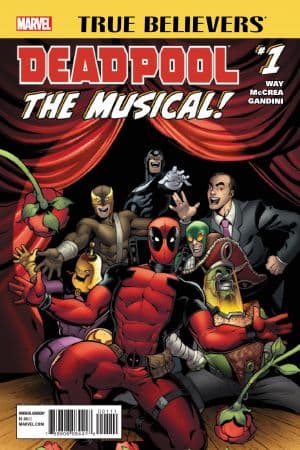 TRUE BELIEVERS: DEADPOOL THE MUSICAL 1 (2016) #1