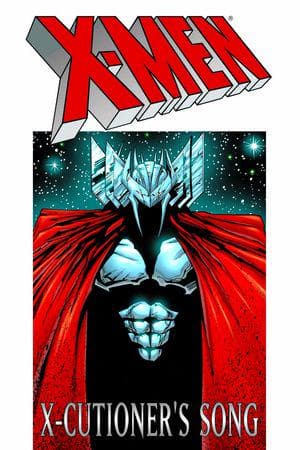 X-MEN: X-CUTIONER'S SONG TPB (Trade Paperback)