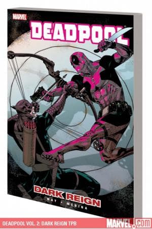 Deadpool Vol. 2: Dark Reign (2009 - Present)