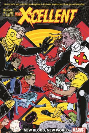 X-Cellent: New Blood, New World (Trade Paperback)