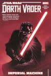 Star Wars: Darth Vader: Dark Lord Of The Sith Vol. 1 - Imperial Machine (Trade Paperback) cover