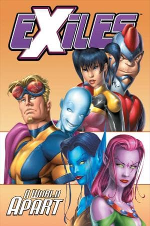 Exiles Vol. II: A World Apart (1999)
