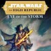 Star Wars: The High Republic - Eye of the Storm (2022)