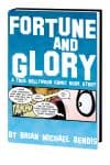 Fortune and Glory: A True Hollywood Comic Book Story Deluxe Anniversary Deluxe Anniversary (Hardcover) cover