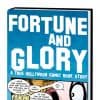 Fortune and Glory: A True Hollywood Comic Book Story Deluxe Anniversary Deluxe Anniversary (2010 - Present)