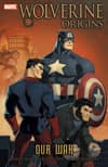 WOLVERINE: ORIGINS - OUR WAR (Trade Paperback) cover