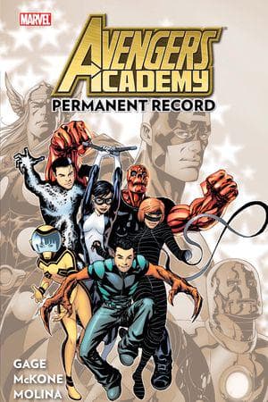 Avengers Academy Vol 1 : Permanent Record TPB (Trade Paperback)