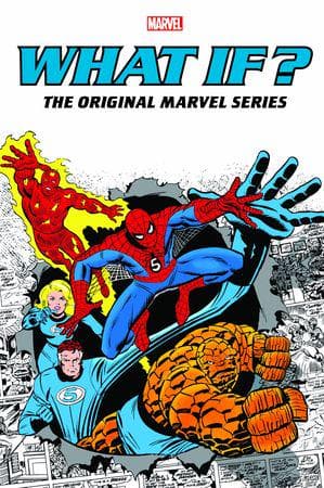 WHAT IF?: THE ORIGINAL MARVEL SERIES OMNIBUS VOL. 1 (Trade Paperback)