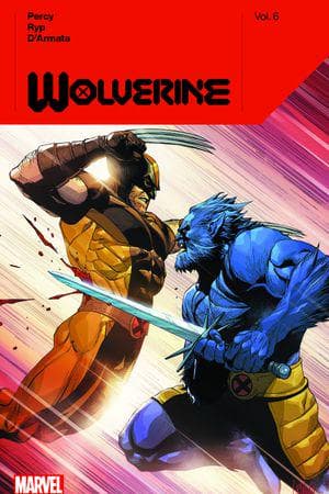 Wolverine By Benjamin Percy Vol. 6 (Trade Paperback)