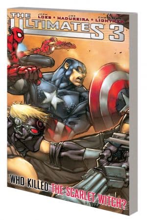 ULTIMATES 3: WHO KILLED THE SCARLET WITCH? TPB (NEW PRINTING) (Trade Paperback)