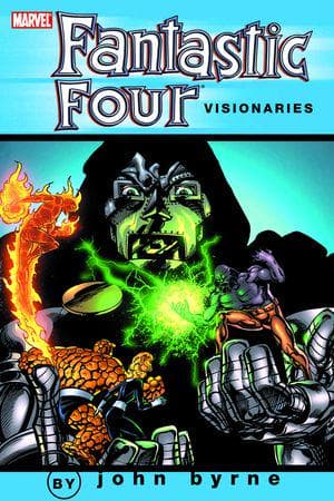 FANTASTIC FOUR VISIONARIES: JOHN BYRNE VOL. 4 TPB (Trade Paperback)