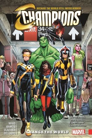 CHAMPIONS VOL. 1: CHANGE THE WORLD TPB (Trade Paperback)