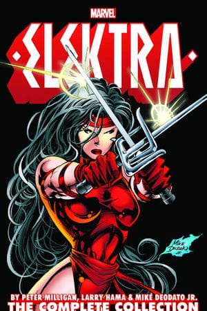 Elektra by Peter Milligan, Larry Hama & Mike Deodato Jr.: The Complete Collection (Trade Paperback)