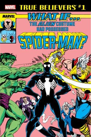 True Believers: What If the Alien Costume had Possessed Spider-Man? (2018)