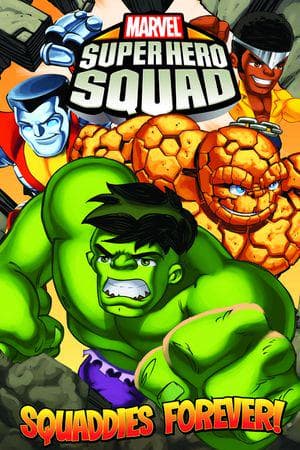 SUPER HERO SQUAD: SQUADDIES FOREVER! (Digest)