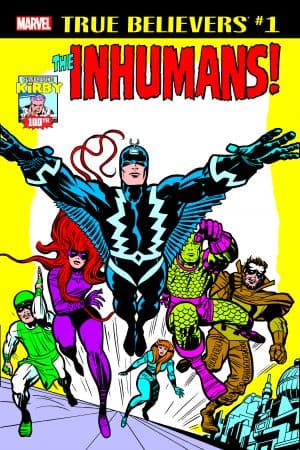 True Believers: Kirby 100th - Inhumans (2017) #1