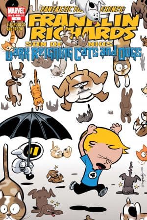 Franklin Richards: It's Dark Reigning Cats & Dogs (2009) #1